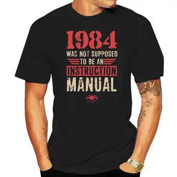 Высококачественные футболки на день рождения, модная винтажная футболка с надписью 1984 года Для мужчин, не должна была быть руководством по эксплуатации