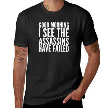 Новая футболка Good morning I see the assassins have failed, однотонная футболка, футболки с кошками, быстросохнущие футболки, топы, мужские высокие футболки