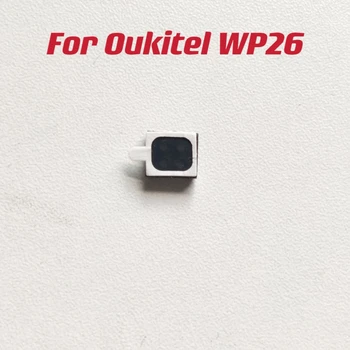 Новый оригинал для мобильного телефона Oukitel WP26, передний наушник, динамик, приемник, Крепежные детали, Аксессуары для ремонта
